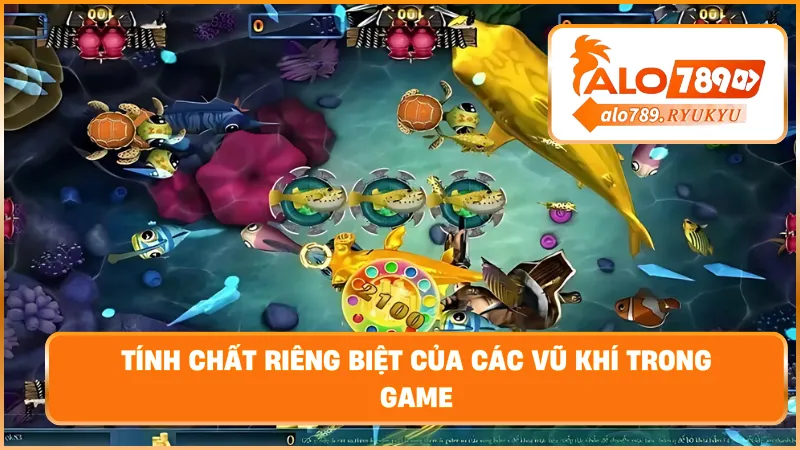 Tính chất riêng biệt của các vũ khí trong game