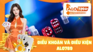 Điều Khoản Và Điều Kiện ALO789