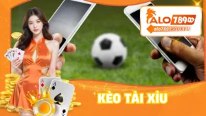Kèo Tài Xỉu