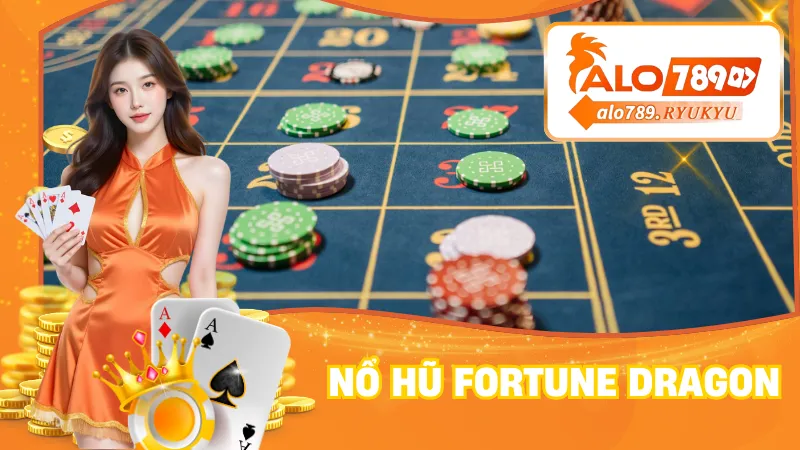 Nổ Hũ Fortune Dragon