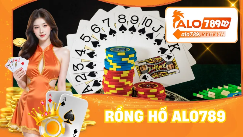Rồng Hổ ALO789